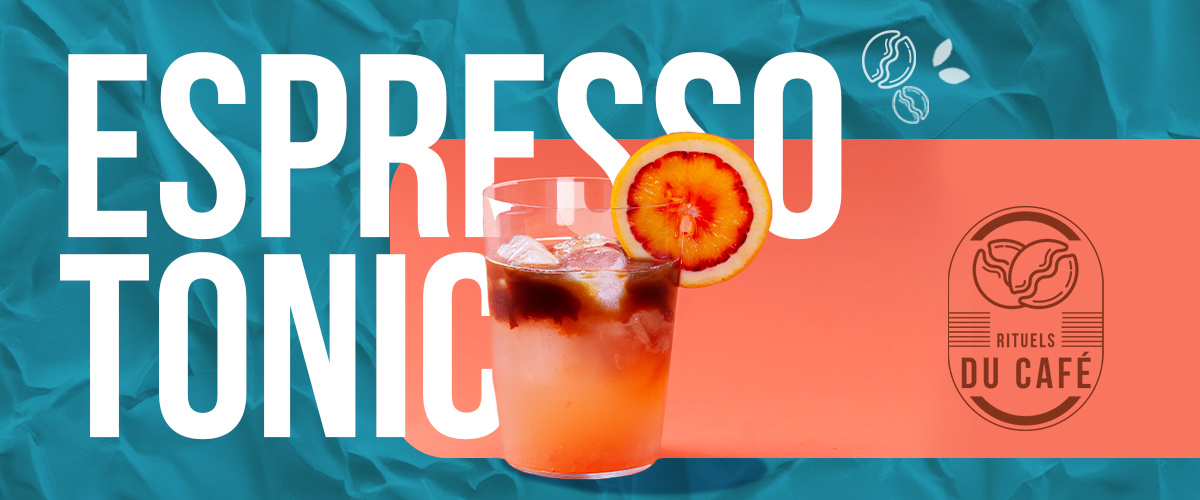 #6 Rituels du café : Agrumes, tonic et café en parfaite symbiose